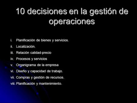 10 decisiones en la gestión de operaciones