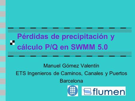 Pérdidas de precipitación y cálculo P/Q en SWMM 5.0