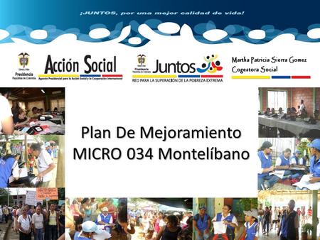 Plan De Mejoramiento MICRO 034 Montelíbano. Introducción Introducción Como es bien sabido, todo nuevo sistema o proceso esta conformado por acontecimientos.