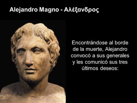 Alejandro Magno - Αλέξανδρος