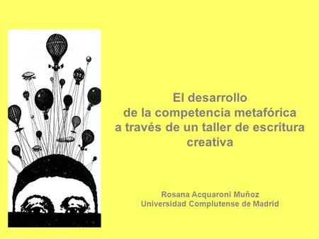 de la competencia metafórica Rosana Acquaroni Muñoz
