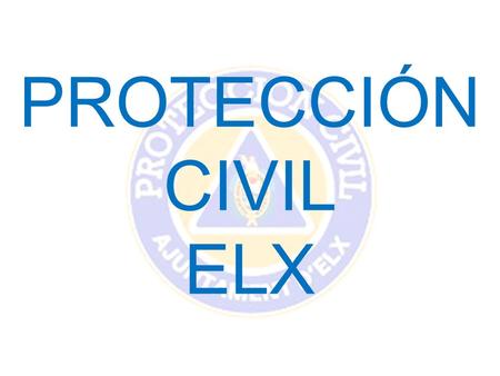 PROTECCIÓN CIVIL ELX.