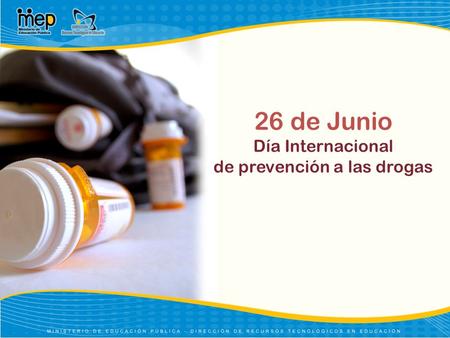 26 de Junio Día Internacional de prevención a las drogas