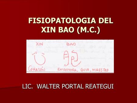 FISIOPATOLOGIA DEL XIN BAO (M.C.)