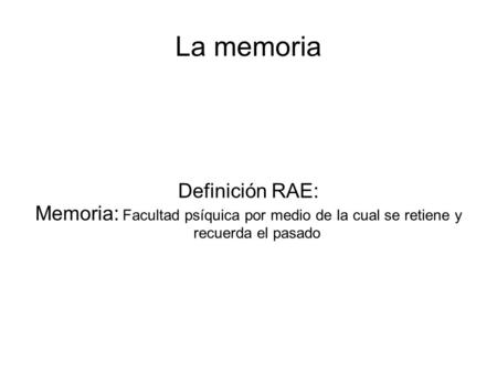 La memoria Definición RAE: