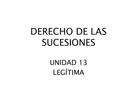 DERECHO DE LAS SUCESIONES