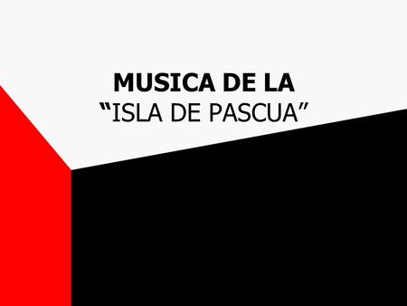MUSICA DE LA “ISLA DE PASCUA”