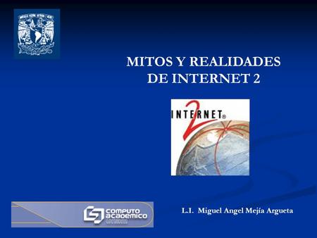 MITOS Y REALIDADES DE INTERNET 2