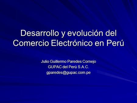 Desarrollo y evolución del Comercio Electrónico en Perú