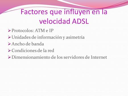 Factores que influyen en la velocidad ADSL