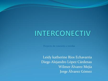 INTERCONECTIV Leidy katherine Ríos Echavarría