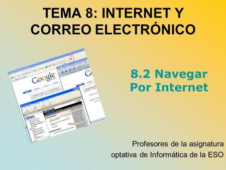 TEMA 8: INTERNET Y CORREO ELECTRÓNICO