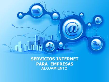 SERVICIOS INTERNET PARA EMPRESAS