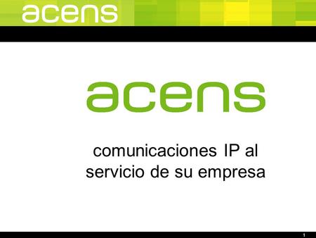 1 comunicaciones IP al servicio de su empresa. 2 Contenido Quiénes somos Factores para implementar Factura Electrónica Fases en la facturación de acens.