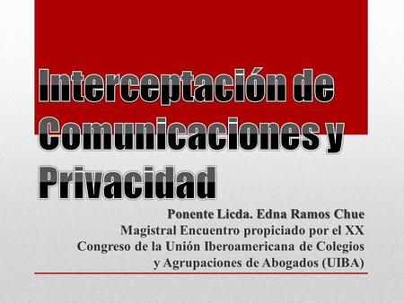 Interceptación de Comunicaciones y Privacidad