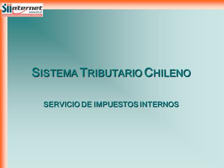 SISTEMA TRIBUTARIO CHILENO SERVICIO DE IMPUESTOS INTERNOS