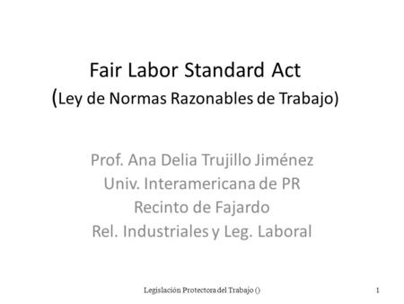 Fair Labor Standard Act (Ley de Normas Razonables de Trabajo)