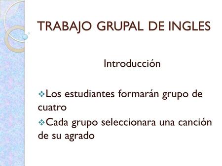 TRABAJO GRUPAL DE INGLES