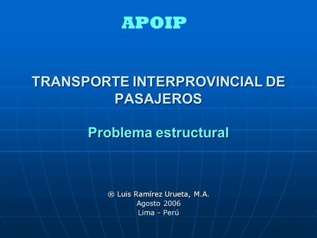 TRANSPORTE INTERPROVINCIAL DE PASAJEROS Problema estructural