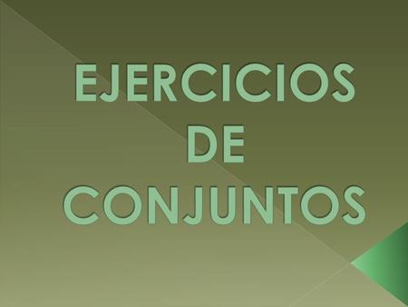 EJERCICIOS DE CONJUNTOS