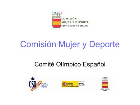 Comisión Mujer y Deporte Comité Olímpico Español.