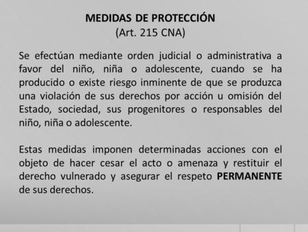 MEDIDAS DE PROTECCIÓN (Art. 215 CNA)