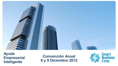 Ayuda Empresarial Inteligente Convención Anual 8 y 9 Diciembre 2012.