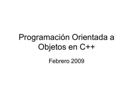 Programación Orientada a Objetos en C++