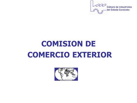 COMISION DE COMERCIO EXTERIOR