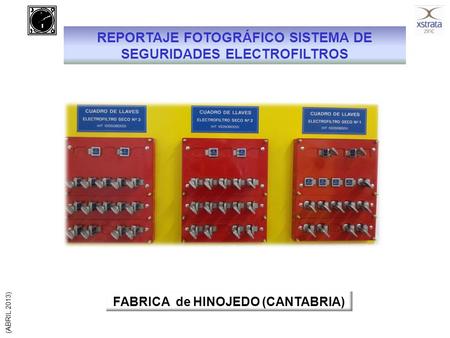 REPORTAJE FOTOGRÁFICO SISTEMA DE SEGURIDADES ELECTROFILTROS