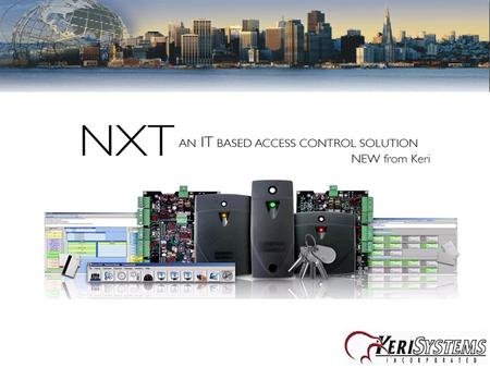 Doors NetXtreme™ es la nueva plataforma en control de acceso de Keri que proporciona una flexibilidad inigualable del sistema, fácil utilización y rentabilidad.