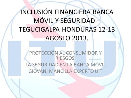 PROTECCIÓN AL CONSUMIDOR Y RIESGOS. LA SEGURIDAD EN LA BANCA MÓVIL