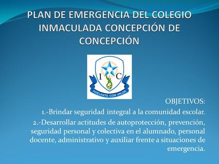 PLAN DE EMERGENCIA DEL COLEGIO INMACULADA CONCEPCIÓN DE CONCEPCIÓN