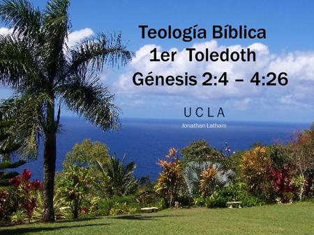 Teología Bíblica 1er Toledoth