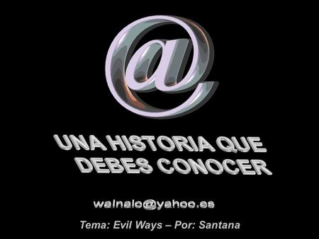 Tema: Evil Ways – Por: Santana