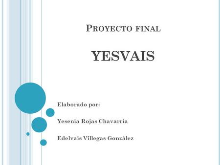Proyecto final yesvais