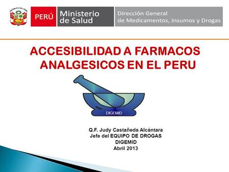 ACCESIBILIDAD A FARMACOS ANALGESICOS EN EL PERU