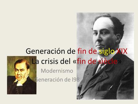 Generación de fin de siglo XIX La crisis del «fin de siècle»