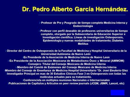 Dr. Pedro Alberto García Hernández.