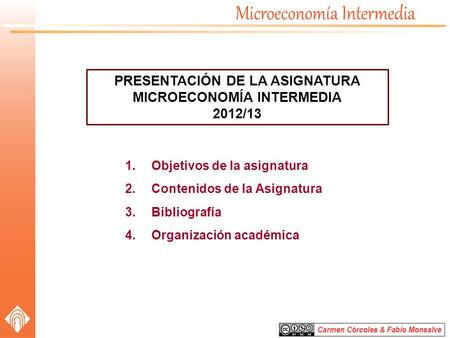 PRESENTACIÓN DE LA ASIGNATURA MICROECONOMÍA INTERMEDIA 2012/13