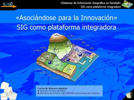 «Asociándose para la Innovación» SIG como plataforma integradora