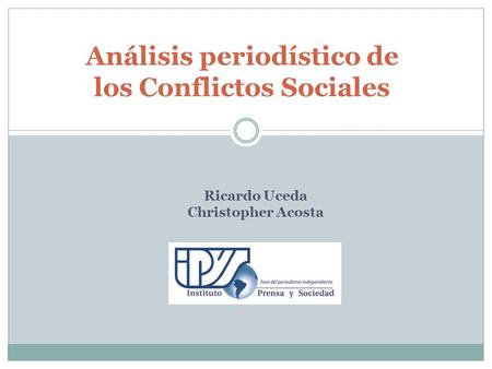 Análisis periodístico de los Conflictos Sociales