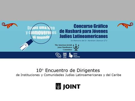 10° Encuentro de Dirigentes de Instituciones y Comunidades Judías Latinoamericanas y del Caribe.