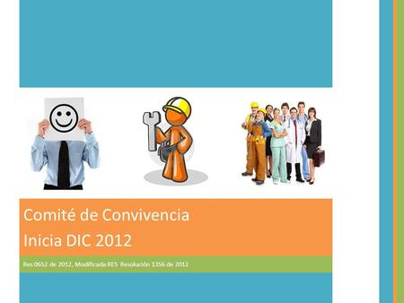Comité de Convivencia Inicia DIC 2012