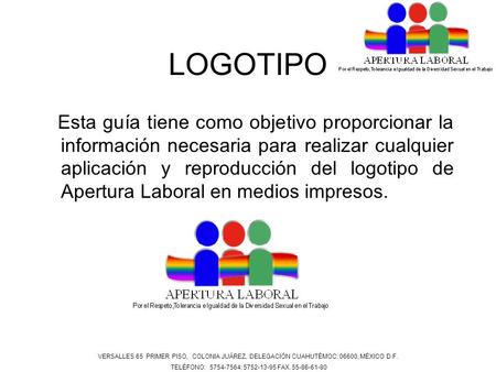 LOGOTIPO Esta guía tiene como objetivo proporcionar la información necesaria para realizar cualquier aplicación y reproducción del logotipo de Apertura.