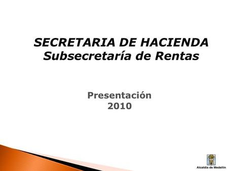 SECRETARIA DE HACIENDA Subsecretaría de Rentas