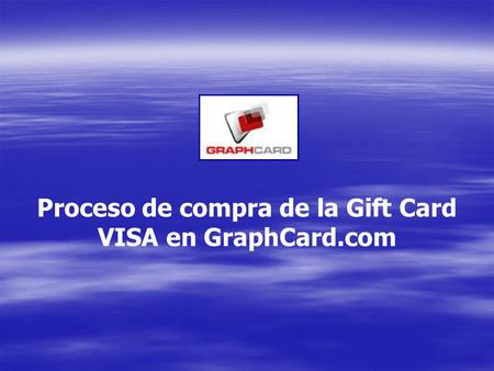 Proceso de compra de la Gift Card VISA en GraphCard.com.