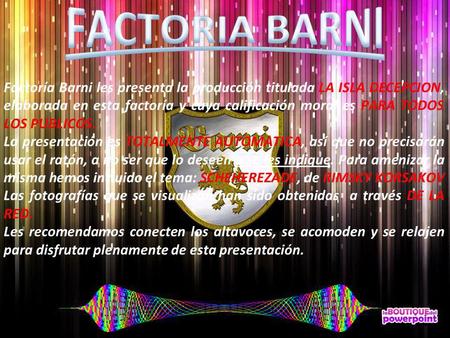FACTORIA BARNI Factoría Barni les presenta la producción titulada LA ISLA DECEPCION, elaborada en esta factoría y cuya calificación moral es PARA TODOS.