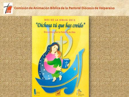 Comisión de Animación Bíblica de la Pastoral Diócesis de Valparaíso