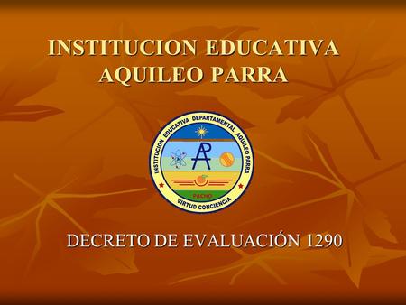 INSTITUCION EDUCATIVA AQUILEO PARRA